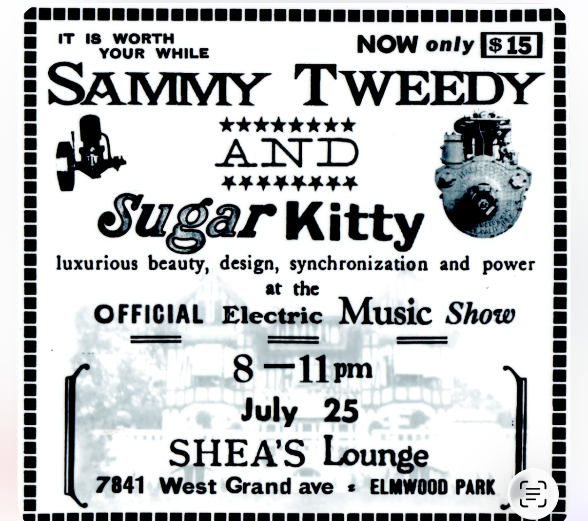 Poster advertising Sammy Tweedy and Sugar Kitty for an Official Electric Music Show, 8–11pm, July 25 at Shea's Lounge, Elmwood Park (7841 West Grand Ave). Now only $15.